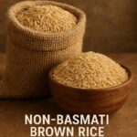 Premium Non-Basmati Brown Rice – Whole grain, high in fiber and nutrients, export quality